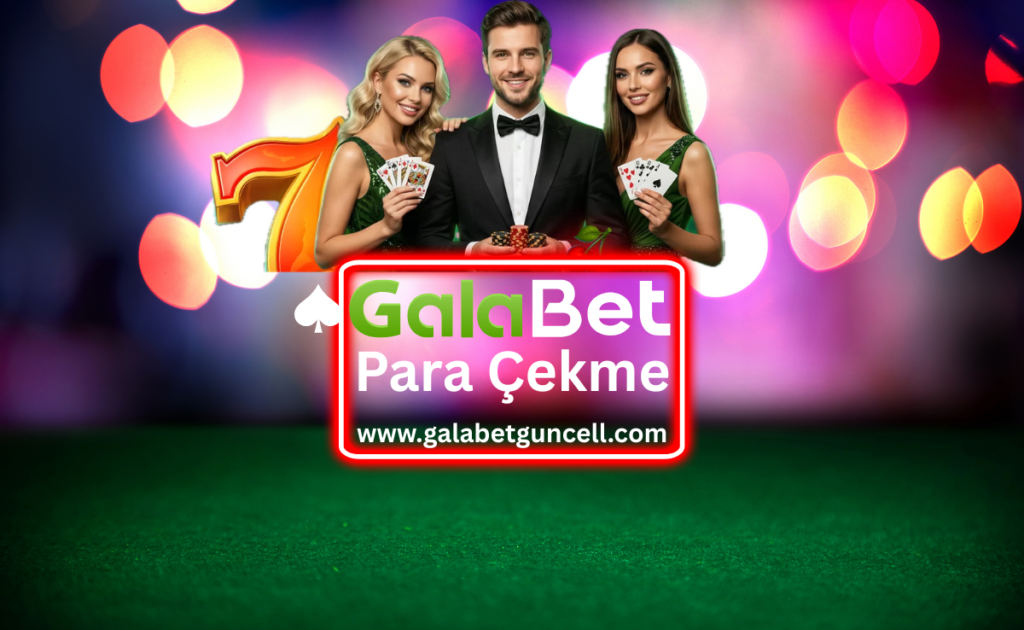 Galabet Para Çekme
